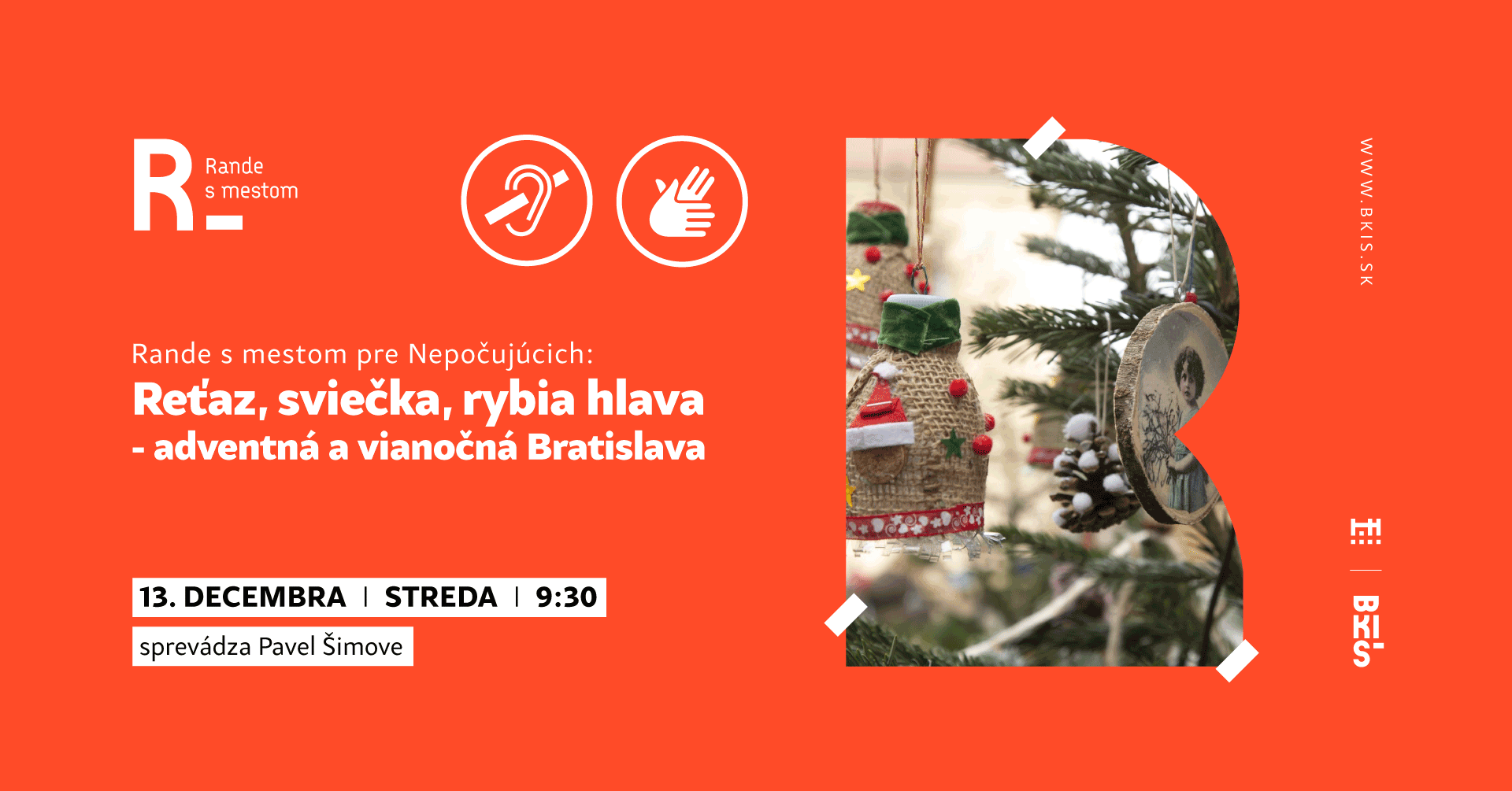 Rande s mestom pre Nepočujúcich: Reťaz, sviečka, rybia hlava - adventná a vianočná Bratislava