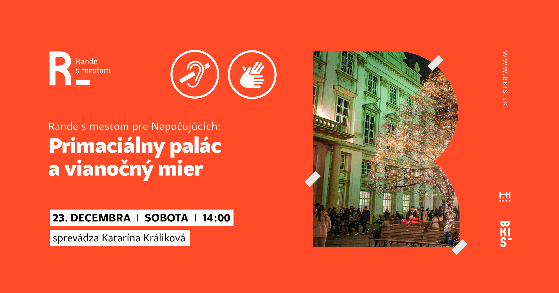 Rande s mestom pre Nepočujúcich: Primaciálny palác a vianočný mier